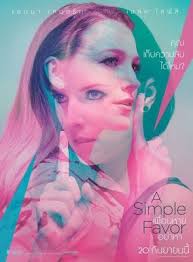 A Simple Favor Trailers Tv Spots Clips Featurettes Images And Posters Movie Posters Double Exposure Blake Lively