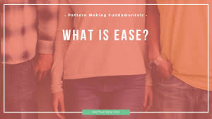 Ease What It Is And How To Add It To Sewing Patterns