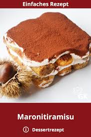 Maronitiramisu Rezept Rezept Dessert Rezepte Einfach Kuchen Und Torten Rezepte Dessert Rezepte