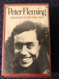 PETER FLEMING: A BIOGRAPHY By Duff Hart-davis