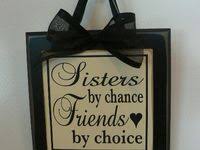 We did not find results for: 17 Sisters By Chance Friends By Choice Ideas Sisters Choices Friends