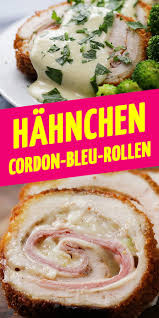 Diese Hahnchen Cordon Bleu Rollen Sind So Knusprig Und Cremig Da Lauft Dir Das Wasser Im Mund Zusammen Rezepte Hahnchen Cordon Bleu Rollbraten Rezept
