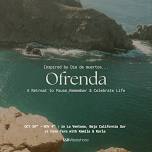 OFRENDA | Retreat to Mexico