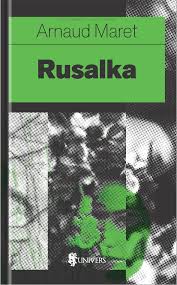 Rusalka - Editura Univers