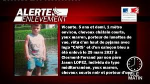 Ce que l'on sait sur une possible fuite radioactive le parisien. Alerte Enlevement Declenchee Pour Retrouver Vicente 5 Ans Enleve Par Son Pere