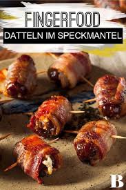 Datteln Im Speckmantel Datteln Im Speckmantel Rezept Datteln Im Speckmantel Fingerfood