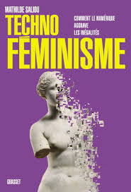 Technoféminisme comment le numérique aggrave les inégalités