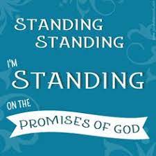 And god doesn't lie, so that means that every promise he's ever made is a readiness to believe every promise implicitly, to obey every command unhesitatingly, to stand perfect and complete in all the will of god, is the only. 8 Standing On The Promises Ideas Gods Promises Promise Bible For Kids