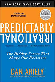 Book recommendations for an aspiring economistnot be (self.behavioraleconomics). Do You Really Know Why You Do What You Do Predictably Irrational By Dan Ariely By Sarah Cy Medium