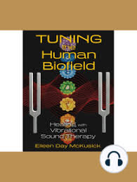 Listening to the tonal feedback of the tuning forks & moving them through our auric field in specific ways, allows us to work through any blockages that are discovered. Listen To Tuning The Human Biofield Audiobook By Eileen Day Mckusick