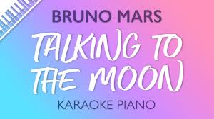 Bruno Mars Talking To The Moon Karaoke Piano Youtube