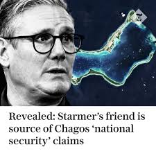 🔴 Sir Keir Starmer's “national security” justification for handing over  the Chagos islands was proposed by one of his closest friends, who  represented Mauritius in a case against the UK Find out