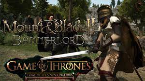 Mount & Blade II Bannerlord - Trial of the Seven Kingdoms (Game of Thrones  Total Conversion) - YouTube