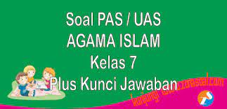 13 feb 2019 24 menit diupload oleh buku paket soal uts pts pai kelas 7 smp semester 2 kurikulum 2019 dan kunci jawaban. Soal Pas Agama Islam Semester 1 Kelas 7 Lengkap Kunci Jawaban