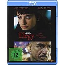 Elegy oder die Kunst zu lieben [Blu-ray]: Amazon.de: Cruz, Penelope,  Kingsley, Ben, Hopper, Dennis, Sarsgaard, Peter, Clarkson, Patricia, Harry,  Deborah, Horsdal, Chelah, Rose, Charlie, Bennett, Sonja, Pope, Kris,  Coixet, Isabel, Cruz, Penelope,
