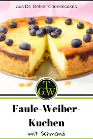Faule Weiber Kuchen Mit Schmand Gebackene Topfentorte Aus Dr Oetker Cheesecakes Topfgartenwelt Gartenblog Foodblog Familienblog Rezept Kuchen Mit Schmand Faule Weiber Kuchen Kuchen Und Torten Rezepte