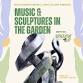 Music & Sculptures in the Garden