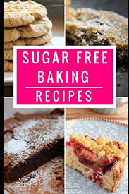 They are quite easy to bake at home yourself. Sugar Free Baking Recipes Healthy And Delicious Sugar Free Dessert And Baking Recipes Sugar Detox Diet Cookbook Anderson Jennifer 9781521936887 Amazon Com Books