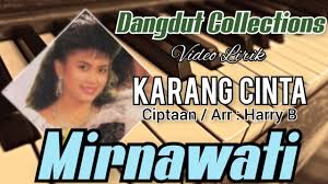Maybe you would like to learn more about one of these? Download Lagu Dangdut Mirnawati Dewi Karang Cinta Mp3 Mp4 3gp Flv Download Lagu Mp3 Gratis