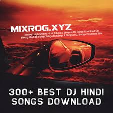 300 Best Dj Hindi Songs Download Songs Dj Songs New Song Download