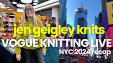 Vogue Knitting Live NYC 2024 recap! - YouTube