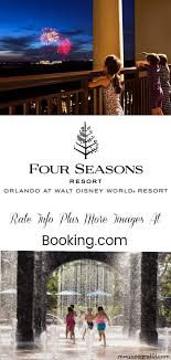 The Four Seasons Resort Orlando At Walt Disney World Resort Is Showing Families That You Can Have Luxury On A Orlando Resorts Disney World Resorts Disney World