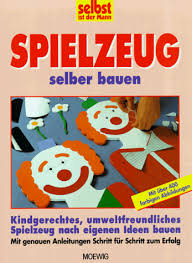 Igel und schildkröte machen spaß und schulen zudem die feinmotorik. Selbst Ist Der Mann Spielzeug Selber Bauen Unknown 9783811813878 Amazon Com Books
