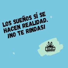 Regift Los Suenos Si Se Hacen Realidad No Te Rindas