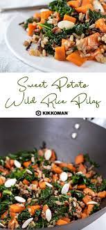 Kikkoman Recipe Caramelized Sweet Potato Wild Rice Pilaf Recipe Vegetarian Recipes Recipes Healthy