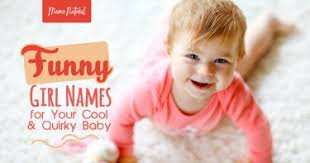 If you are searching for irish girls name, you are in the right place. Funny Girl Names For Your Cool Quirky Baby Mama Natural