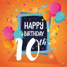 Birthday Wishes For 10 Year Old Daughter Happy 10th Birthday Wishes For A Special 10 Year Old Happy 10th Birthday Happy Birthday Wishes Cards Birthday Wishes Cards