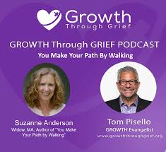 Episode 34: You Make Your Path By Walking - Growth Through Grief