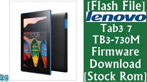 Flash File Lenovo Tab3 7 Tb3 730m Firmware Download Stock Rom Firmware Lenovo Rom