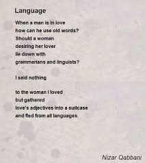 Language Poem By Nizar Qabbani Poem Hunter Winter Poems Poems William Carlos Williams