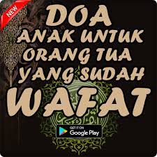 Orang tua adalah yang pertama kali harus kita sayangi dan cintai, setelah kamu mencintai allah swt. Doa Anak Untuk Orang Tua Yang Sudah Wafat Lengkap Apk 13 1 Download For Android Download Doa Anak Untuk Orang Tua Yang Sudah Wafat Lengkap Apk Latest Version Apkfab Com