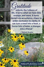 Gratitude unlocks the fullness of life. 50 Beautiful Quotes On Gratitude A Heart Full Of Joy