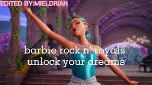 From the album rock 'n royals (original motion picture soundtrack). Barbie Rock N Royals Unlock Your Dreams Lyrics Watch Hd Mp4 Videos Download Free