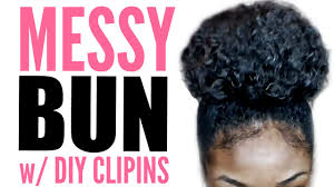 Hair buns and wraps add instant style and flair to an outfit. High Messy Bun Tutorial For Natural Hair W Diy Clip Ins Youtube