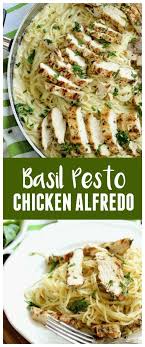Basil Pesto Chicken Alfredo Recipe Basil Pesto Chicken Chicken Dinner Recipes Chicken Dinner