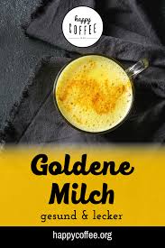 Goldene Milch Was Der Gesunde Kurkuma Drink Fur Korper Und Seele Tut Goldene Milch Goldene Milch Rezept Milch Gesund