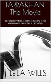 At the film's ending, when nelson mandela addresses a south african classroom, he quotes a malcolm x speech directly. Farrakhan The Movie The Explosive Film Script Based On The Life Of Controversial Figure Louis Farrakhan Kindle Edition By Wills Leila Arts Photography Kindle Ebooks Amazon Com