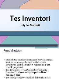 Tes inventori kepribadian tidak dapat bersifat culture free. Tes Inventori