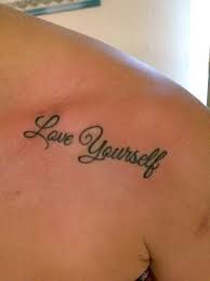 Love Yourself Tattoo Love Yourself Tattoo Word Tattoos Tattoos