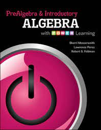 Prealgebra, introductory algebra, & intermediate algebra college algebra and trigonometry, 6th edition a survey of mathematics with applications, 10th edition Prealgebra And Introductory Algebra With P O W E R Learning