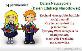 Dzień Nauczyciela ( Dzień Edukacji Narodowej) - Szkoła Podstawowa im. ks.  Piotra Ściegiennego w Oleśnikach