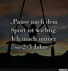 Pause Nach Dem Sport Ist Wichtig Lustige Bilder Spruche Witze Echt Lustig Spruche Lustige Spruche Lustige Bilder