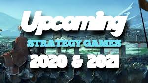 Top 5 Best New Upcoming Strategy Games 2020 2021 In 2020 New Upcoming Games Strategy Games Latest Games