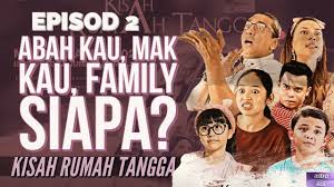Bagaimana kiat kiat mempertahankan rumah tangga.? Kisah Rumah Tangga Abah Kau Mak Aku Family Siapa Episod 2 Sekarang Dah Cashless Youtube