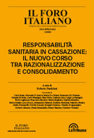 Responsabilita Sanitaria In Cassazione Il Nuovo Corso Tra Razionalizzazione E Consolidamento La Tribuna