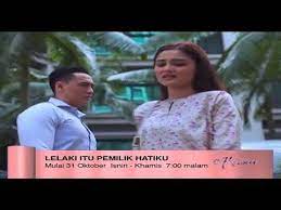 Lelaki itu pemilik hatiku episod 32 akhir | promo. Ost Lelaki Itu Pemilik Hatiku Wany Hasrita Menahan Rindu Karaoke Youtube